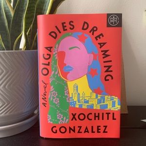 Olga Dies Dreaming Novel BOTM